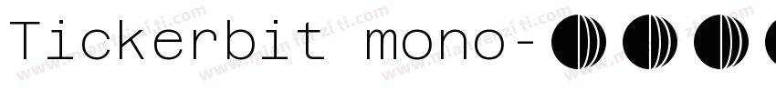 Tickerbit mono字体转换
